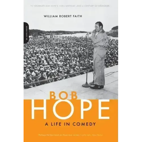 Bob Hope: A Life in Comedy - Paperback