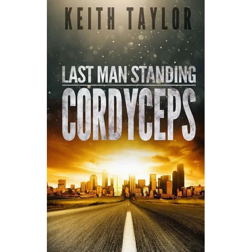 Cordyceps: Last Man Standing Book 2 - Paperback