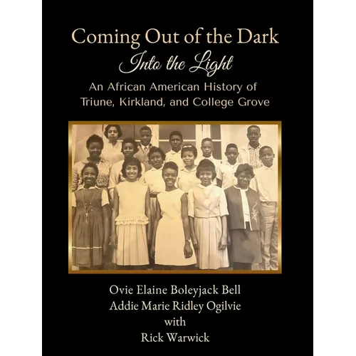 Coming Out of the Dark Into the Light - Hardcover