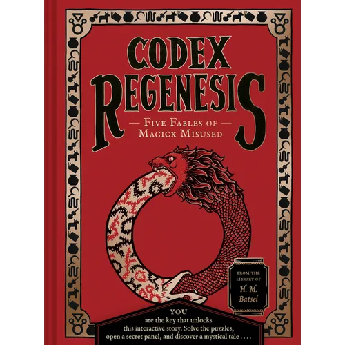 Codex Regenesis: Five Fables of Magick Misused - Hardcover