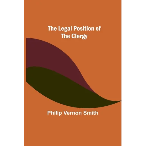 The Legal Position of the Clergy - Paperback