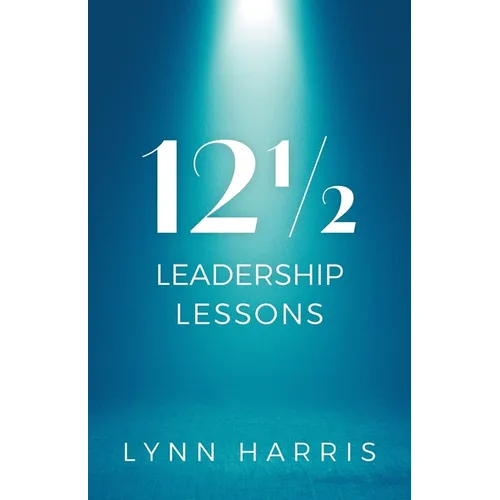 121/2 Leadership Lessons - Paperback