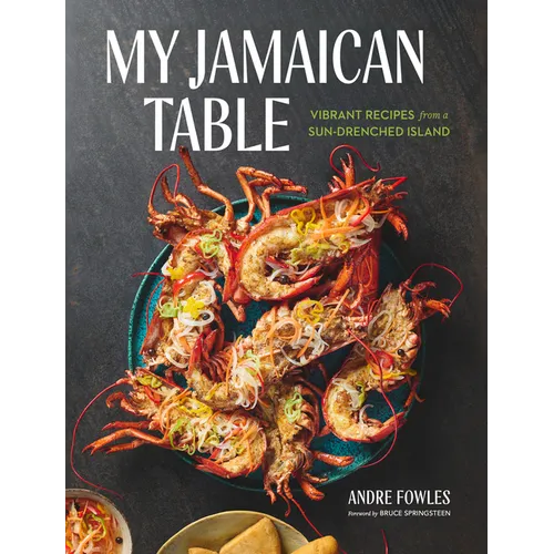 My Jamaican Table: Vibrant Recipes from a Sun-Drenched Island - Hardcover