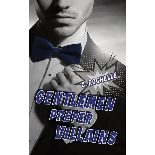 Gentlemen Prefer Villains: A Supervillain/Normie MM Romance - Paperback