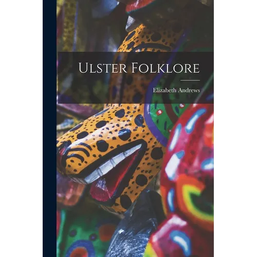 Ulster Folklore - Paperback