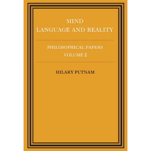 Philosophical Papers: Volume 2, Mind, Language and Reality - Paperback