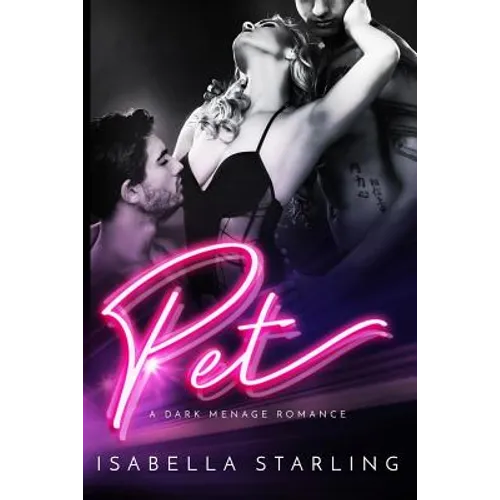 Pet: A Dark Menage Romance - Paperback