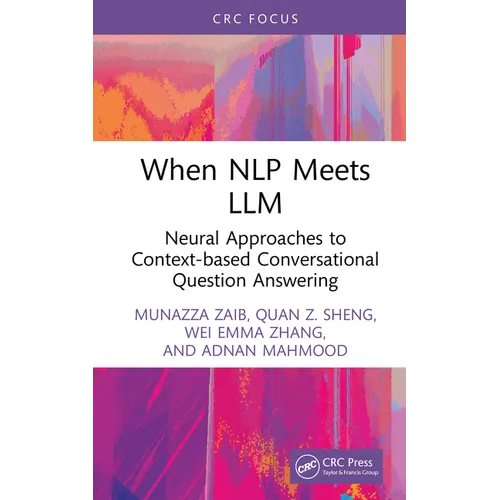 When NLP meets LLM: Neural Approaches to Context-based Conversational Question Answering - Hardcover
