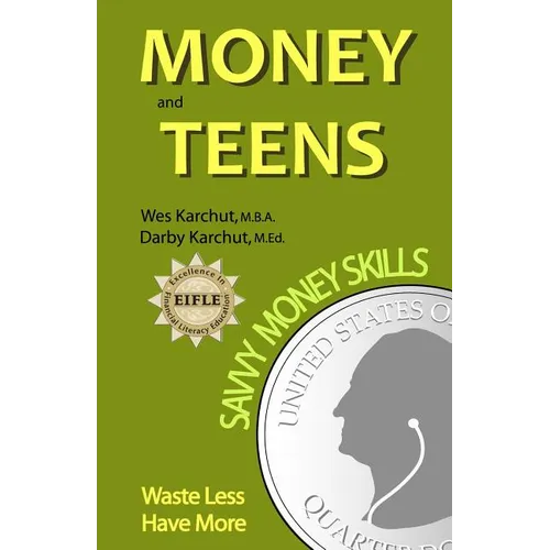 Money and Teens: Savvy Money Skills - Paperback