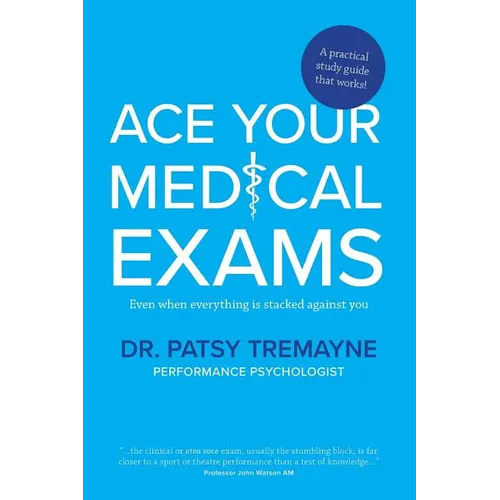 Ace Your Medical Exams - Paperback