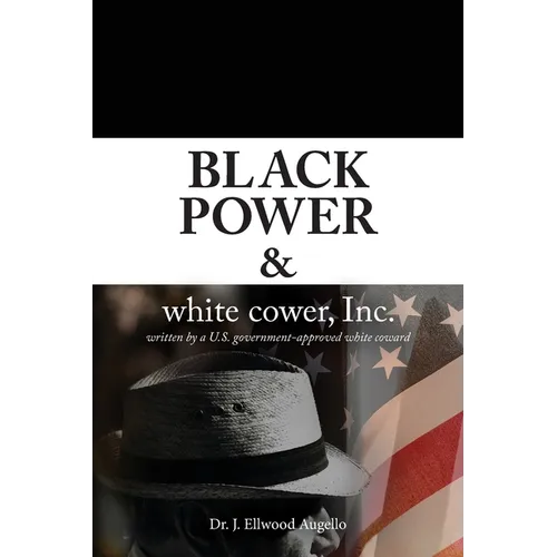 Black Power & white cower, Inc. - Paperback