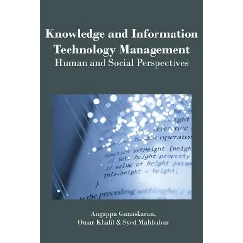 Knowledge and Information Technology Management: Human and Social Perspectives - Hardcover