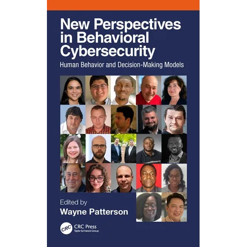 New Perspectives in Behavioral Cybersecurity: Human Behavior and Decision-Making Models - Paperback