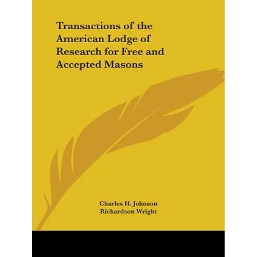 Transactions of the American Lodge of Research for Free and Accepted Masons - Paperback