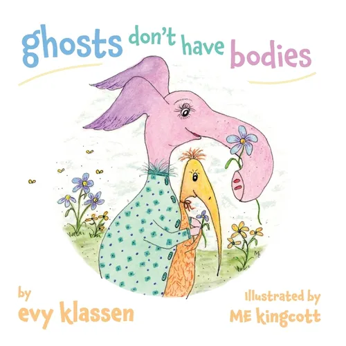 ghosts don't have bodies - Hardcover