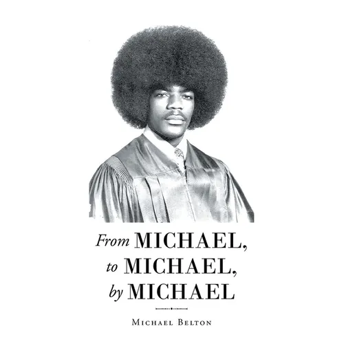 From Michael, to Michael, by Michael - Paperback