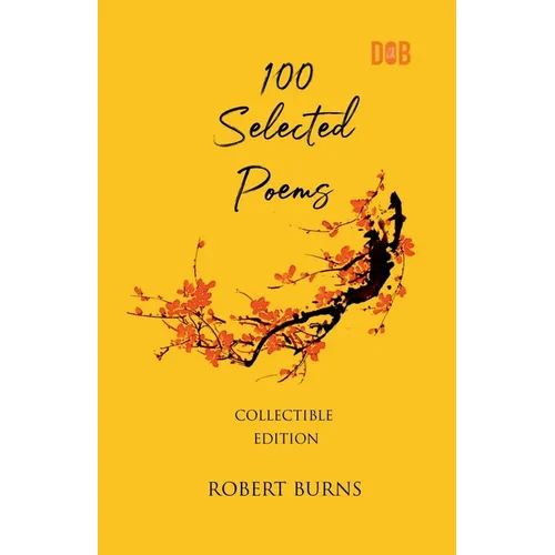 100 Selected Poems, Robert Burns - Paperback