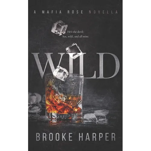 Wild: A Dark Age Gap Mafia Romance Novella - Paperback