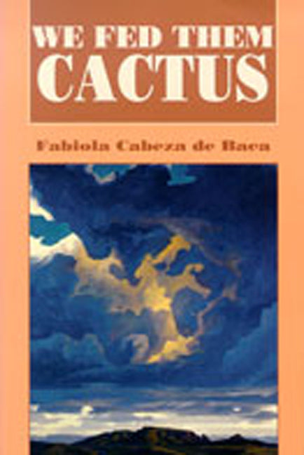 We Fed Them Cactus - Paperback