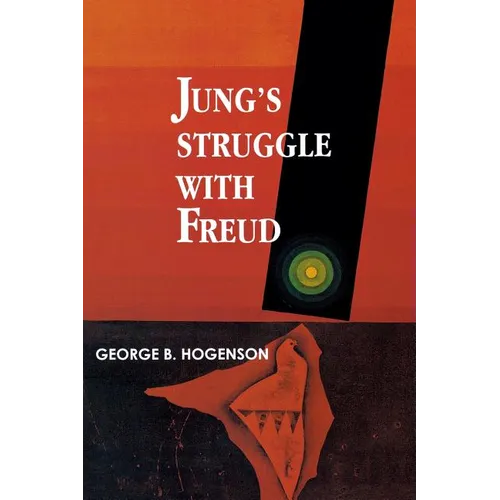 Jung's Struggle with Freud: A Metabiological Study - Paperback