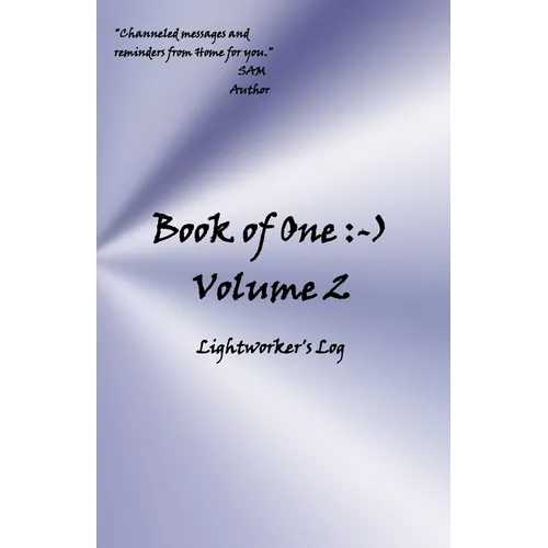 Book of One: -): Volume 2 Lightworker's Log - Paperback