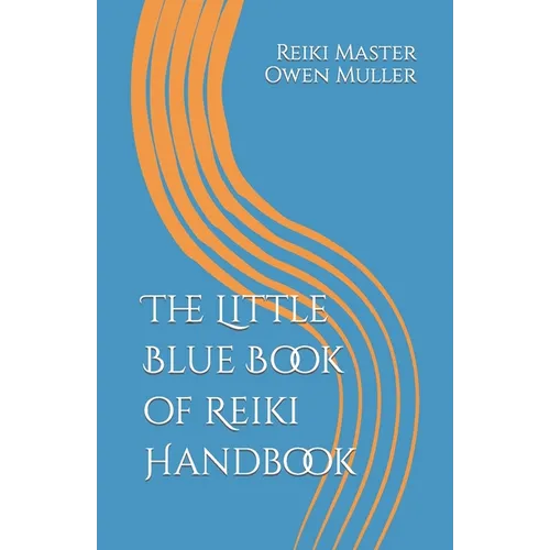 The Little Blue Book of Reiki Handbook - Paperback