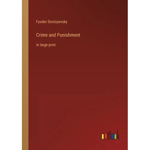Crime and Punishment: in large print - Paperback