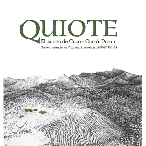 Quiote, el sueño de Cuco / Quiote, Cuco's Dream - Hardcover