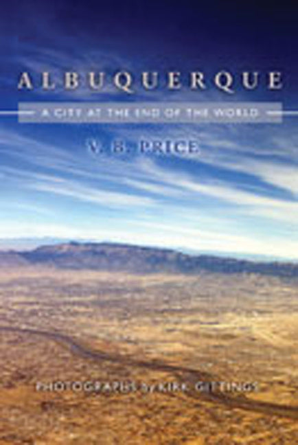 Albuquerque: A City at the End of the World - Paperback