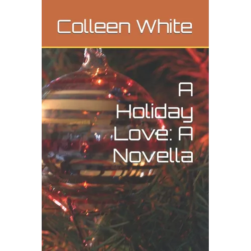 A Holiday Love: A Novella - Paperback