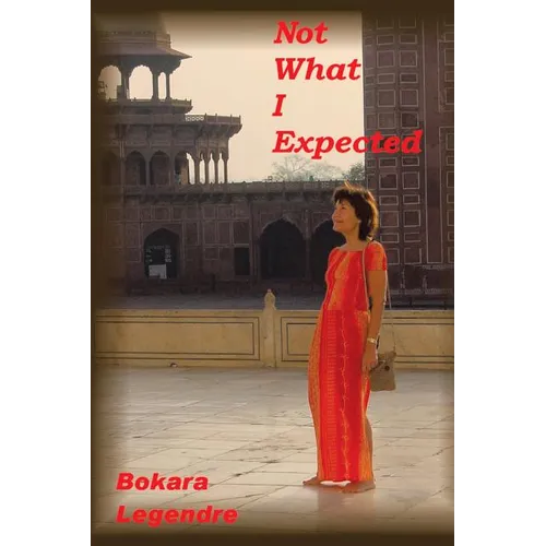 Not What I Expected - Hardcover