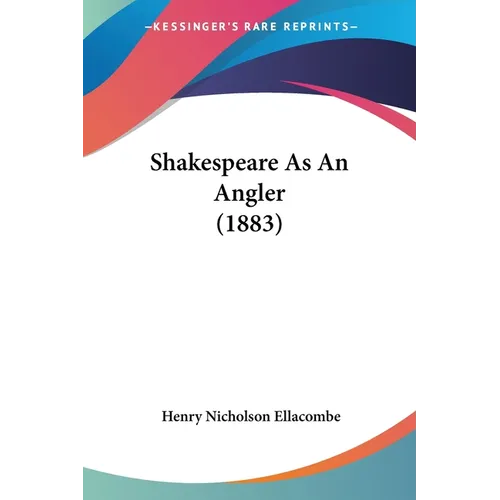 Shakespeare As An Angler (1883) - Paperback