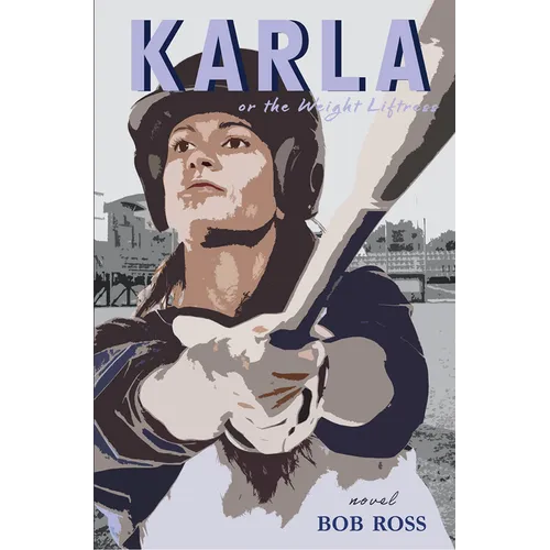 Karla or the Weight Liftress - Paperback