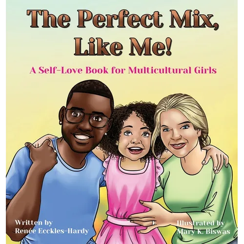 The Perfect Mix, Like Me! - Hardcover