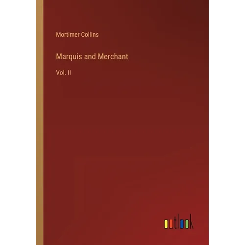 Marquis and Merchant: Vol. II - Paperback