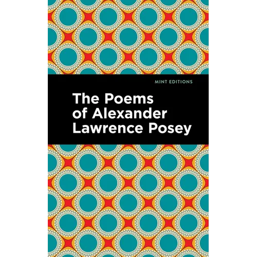 The Poems of Alexander Lawrence Posey - Hardcover