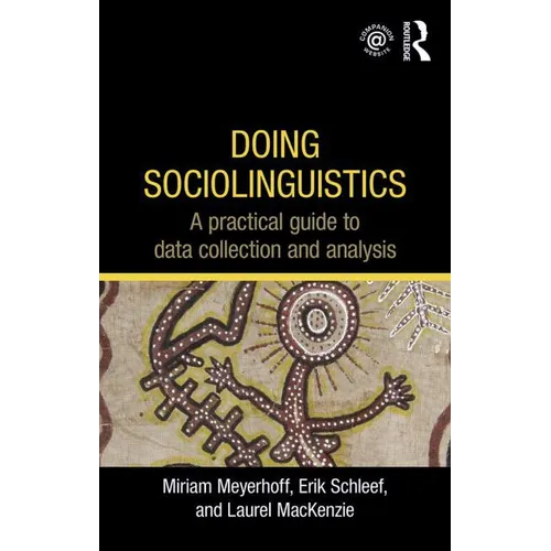 Doing Sociolinguistics: A practical guide to data collection and analysis - Paperback