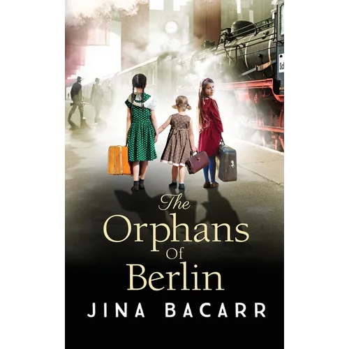 The Orphans of Berlin - Hardcover