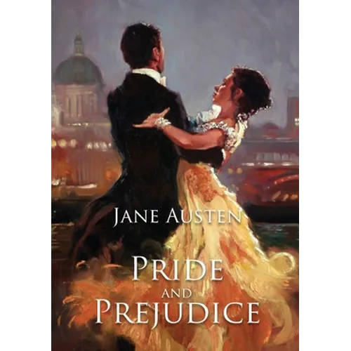 Pride and Prejudice: A romantic novel of manners by Jane Austen following the emotional development of a young woman - Paperback