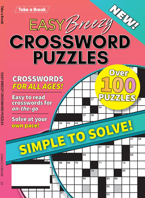 Take a Break - Easy Breezy Crossword 25.11.07: Over 100 Easy Puzzles, Crosswords For All Ages, Simple To Solve, Relax & Unwind, Great For Travel, Brain Booster & More!