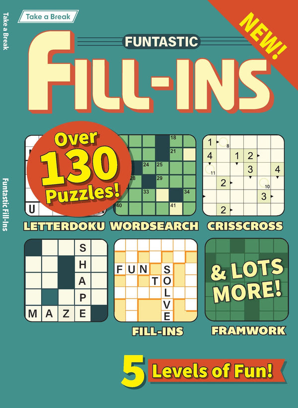 Take a Break - Funtastic Fill-Ins 26.01.23: Over 130 Puzzles, 5 Levels Of Fun, Criss Cross, Letterdoku, Word Search, Framwork, Relax & Unwind, Perfect For Travel, Brain Booster & More!