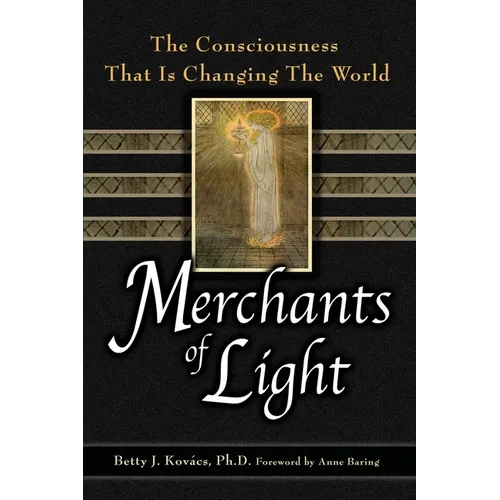 Merchants of Light: The Consciousness That Is Changing the World - Paperback