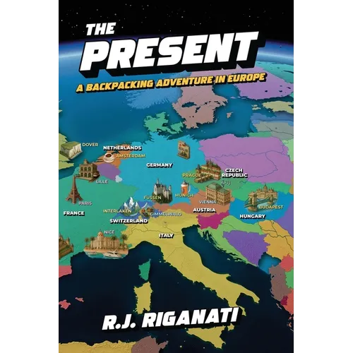 The Present: A Backpacking Adventure in Europe - Paperback