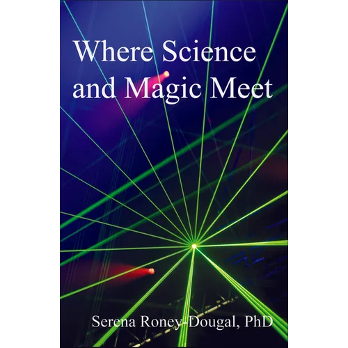 Where Science and Magic Meet - Paperback