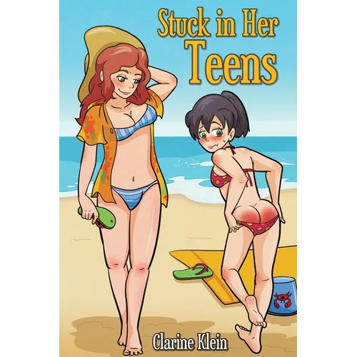 Stuck in Her Teens: A Lesbian Ageplay Spanking Romance - Paperback