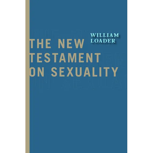 The New Testament on Sexuality - Paperback
