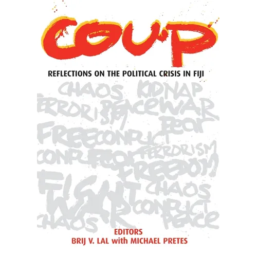 Coup: Reflections on the Political Crisis in Fiji - Paperback