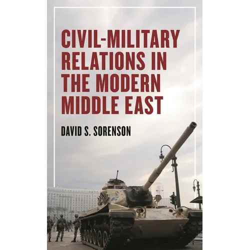Civil-Military Relations in the Modern Middle East - Paperback
