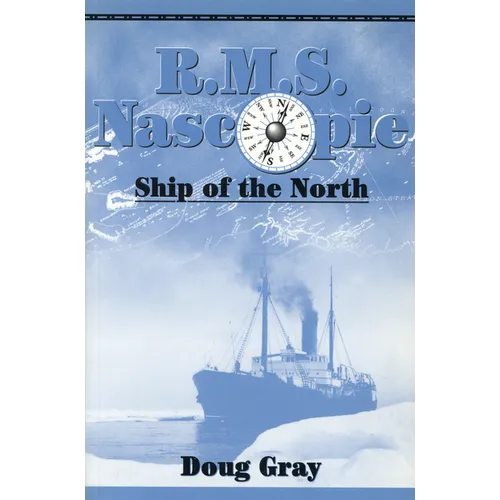 R.M.S. Nascopie: Ship of the North - Paperback