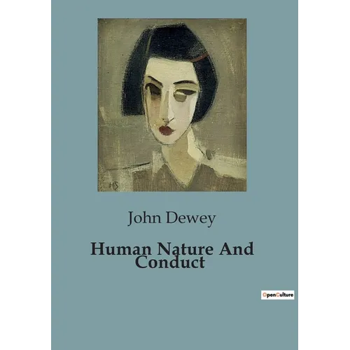 Human Nature And Conduct - Paperback